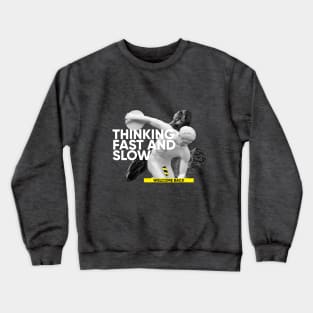 Thinking fast and slow - Welcome back Crewneck Sweatshirt